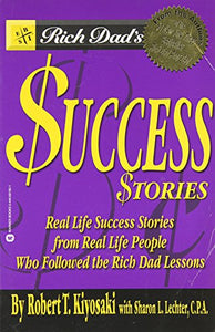 Rich Dad's Success Stories 