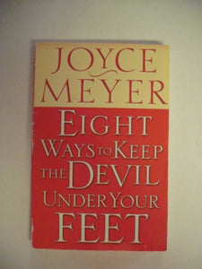 Eight Ways to Keep the Devil Under Your Feet (Crossings) 