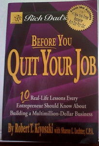 Rich Dad's Before You Quit Your Job 