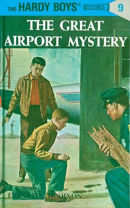 Hardy Boys 09: the Great Airport Mystery 