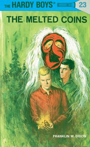 Hardy Boys 23: the Melted Coins 