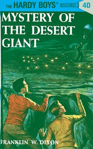 Hardy Boys 40: Mystery of the Desert Giant 