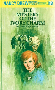 Nancy Drew 13: the Mystery of the Ivory Charm 