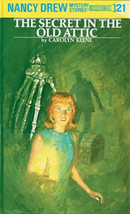 Nancy Drew 21: the Secret in the Old Attic 