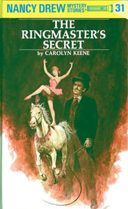 Nancy Drew 31: the Ringmaster's Secret 