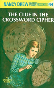 Nancy Drew 44: the Clue in the Crossword Cipher 