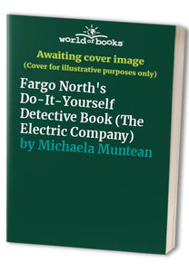 Fargo North's Do-It-Yourself Detective Book 