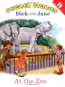 Dick and Jane: At the Zoo 