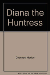 Diana the Huntress 