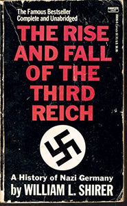 The Rise and Fall of the Third Reich 