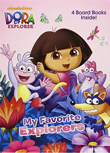 Dora the Explorer: My Favorite Explorers 