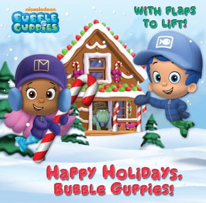 Happy Holidays, Bubble Guppies! (Bubble Guppies) 