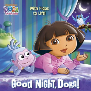 Good Night, Dora! (Dora the Explorer) 