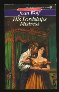 Wolf Joan : His Lordship'S Mistress 