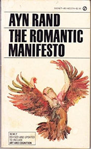 Rand Ayn : Romantic Manifesto 