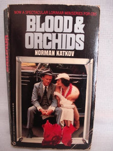 Katkov Norman : Blood and Orchids 