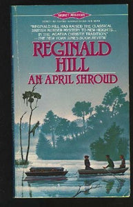 Hill Reginald : April Shroud 