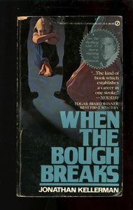 Kellerman Jonathan : When the Bough Breaks 