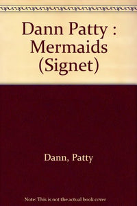 Dann Patty : Mermaids 