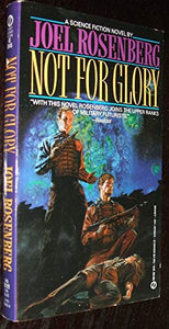 Rosenberg Joel : Not for Glory 