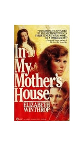 Winthrop Elizabeth : in My Mother'S House 