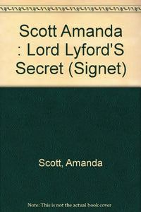 Scott Amanda : Lord Lyford'S Secret 