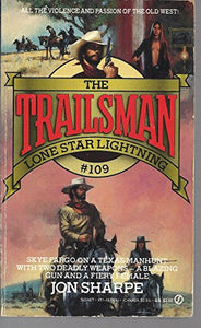 Sharpe Jon : Trailsman 109: Lone Star Lightning 