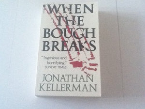 Kellerman Jonathan : When the Bough Breaks 