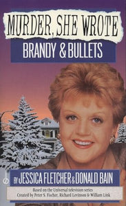 Murder, She Wrote: Brandy and Bullets 