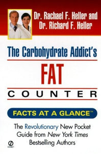 The Carbohydrate Addict's Fat Counter 