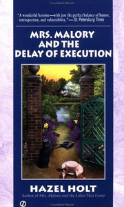 Mrs. Malory and the Delay of Execution 