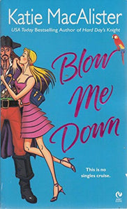 Blow Me Down 