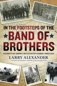 In the Footsteps of the Band of Brothers 