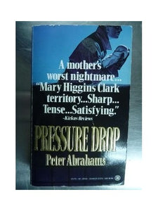 Abrahams Peter : Pressure Drop 