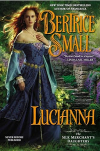 Lucianna: The Silk Merchant's Daughters 