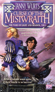 Curse of the Mistwraith:1:the Wars of Light and Shadow 