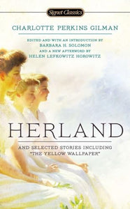 Herland and Selected Stories 