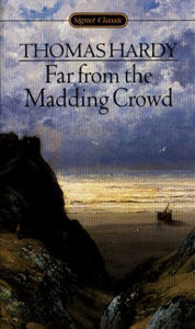 Hardy Thomas : Far from the Madding Crowd (Sc) 