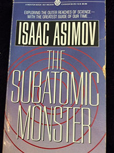 Asimov Isaac : Subatomic Monster 