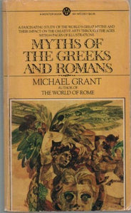 Grant Michael : Myths of the Greeks and Romans 