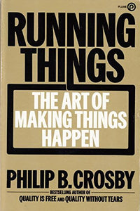 Crosby Philip B. : Running Things 