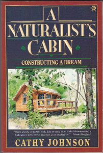 Johnson Cathy : Naturalist'S Cabin 