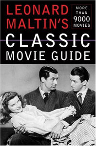 Leonard Maltin's Classic Movie Guide 