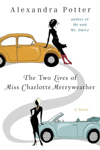 The Two Lives of Miss Charlotte Merryweather 