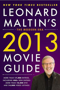 Leonard Maltin's 2013 Movie Guide 