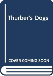 Thurber's Dogs 