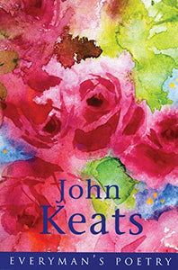 Keats: Everyman's Poetry 