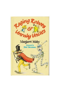 Raging Robots and Unruly Uncles 