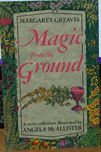 Magic from the Ground 