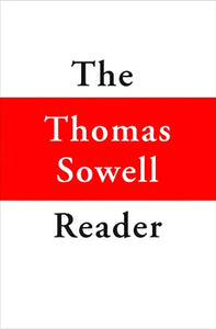 The Thomas Sowell Reader 